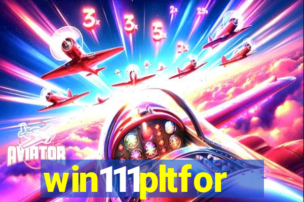 win111pltfor