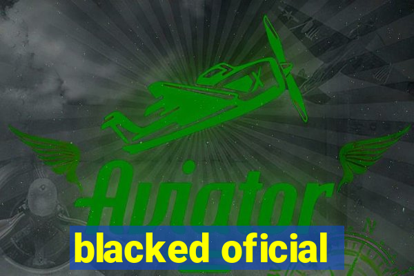 blacked oficial