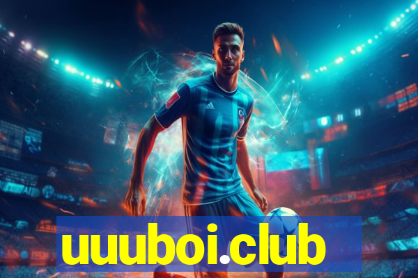 uuuboi.club