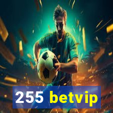 255 betvip