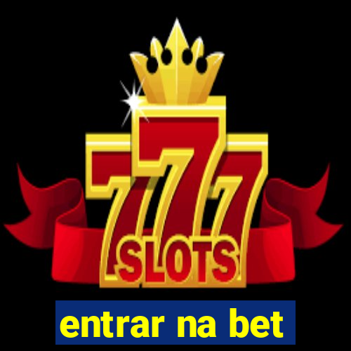 entrar na bet