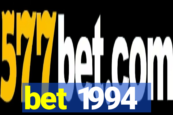 bet 1994