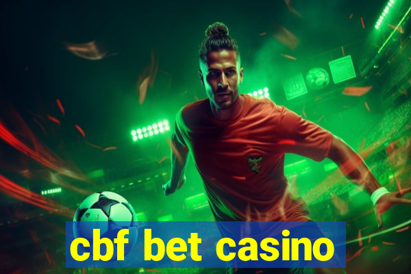 cbf bet casino