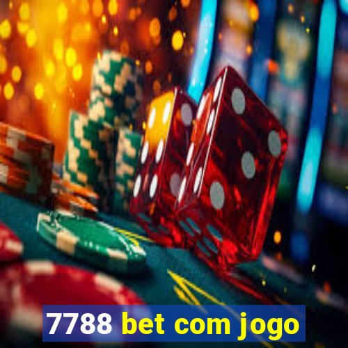7788 bet com jogo
