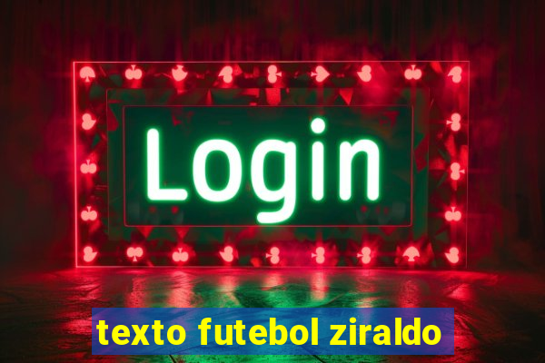 texto futebol ziraldo