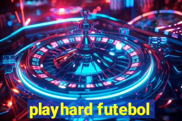 playhard futebol
