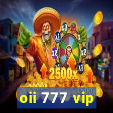 oii 777 vip