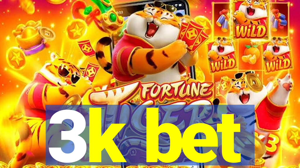 3k bet
