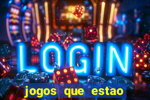jogos que estao pagando hoje