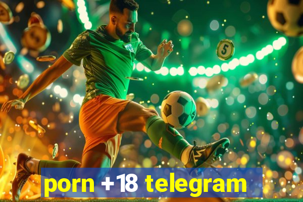 porn +18 telegram
