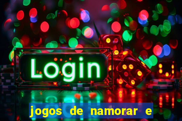 jogos de namorar e fazer filho