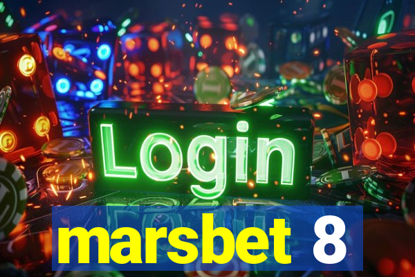 marsbet 8