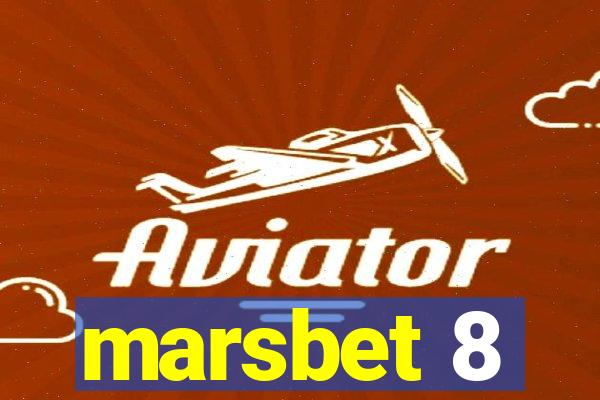 marsbet 8