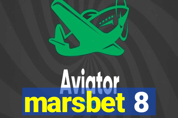 marsbet 8