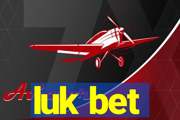 luk bet