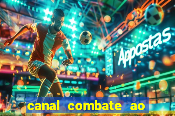 canal combate ao vivo gratis multicanais