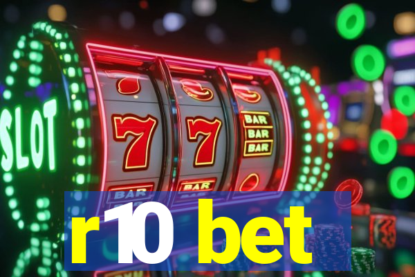 r10 bet