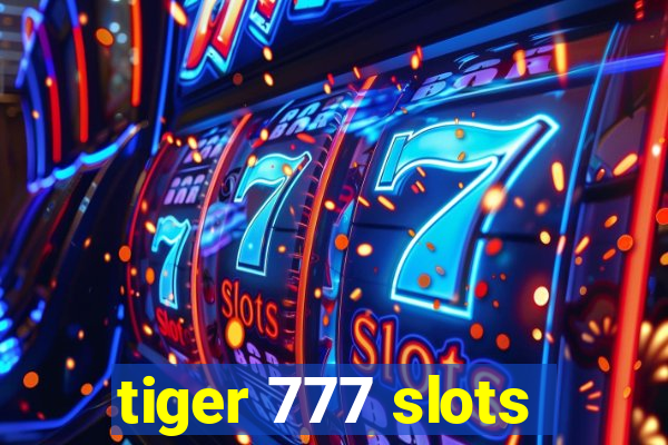 tiger 777 slots