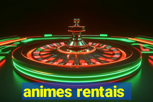 animes rentais