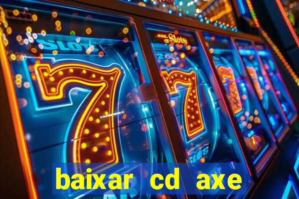 baixar cd axe bahia 2000 gratis