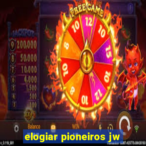 elogiar pioneiros jw