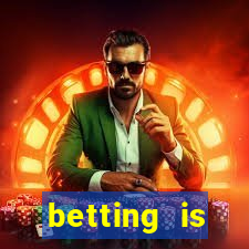 betting is currently unavailable esportes da sorte