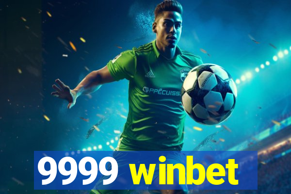 9999 winbet