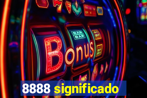 8888 significado