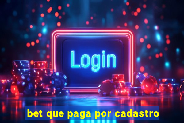 bet que paga por cadastro