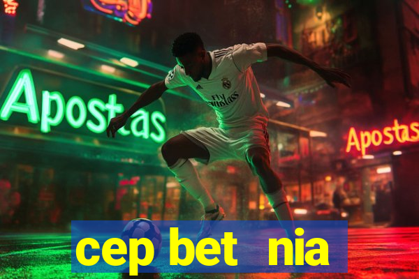 cep bet  nia