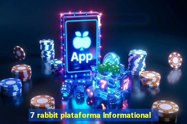 7 rabbit plataforma Informational