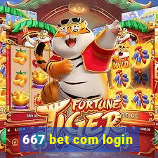 667 bet com login