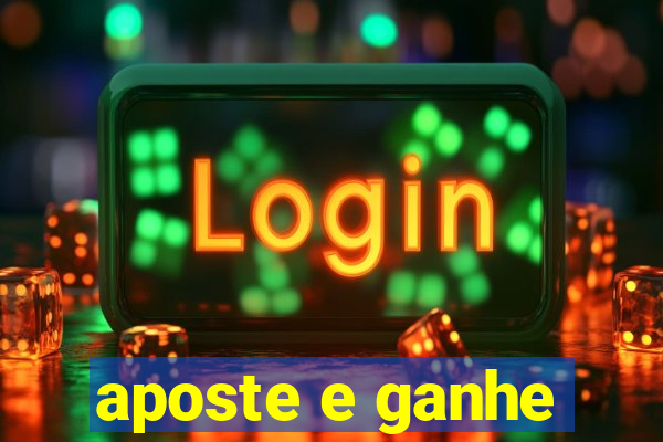 aposte e ganhe