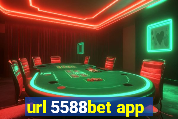 url 5588bet app