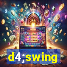 d4;swing