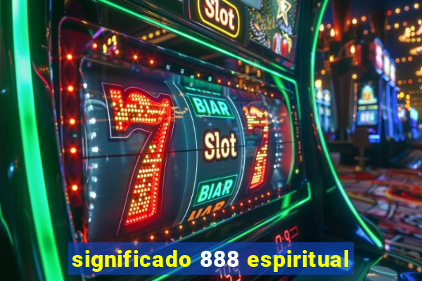 significado 888 espiritual