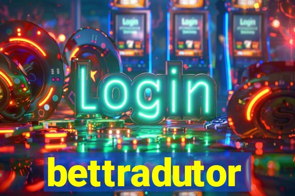 bettradutor