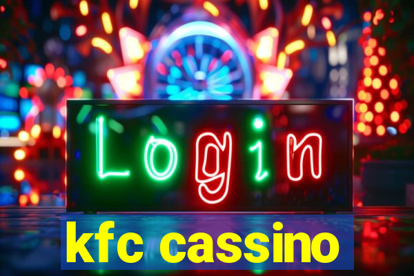 kfc cassino