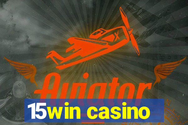 15win casino