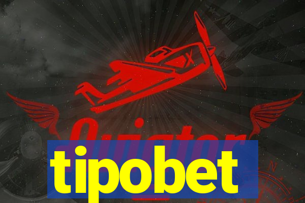 tipobet