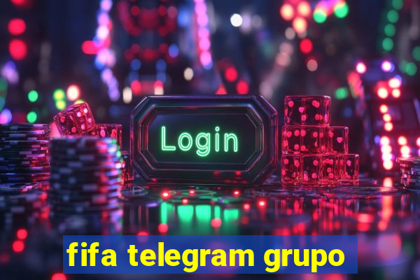 fifa telegram grupo