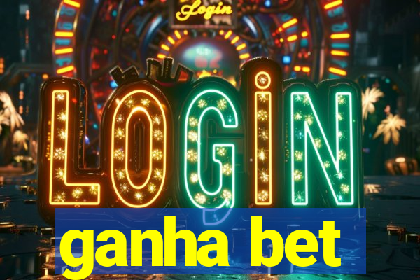 ganha bet