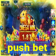 push bet