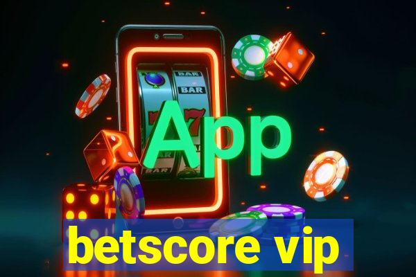 betscore vip