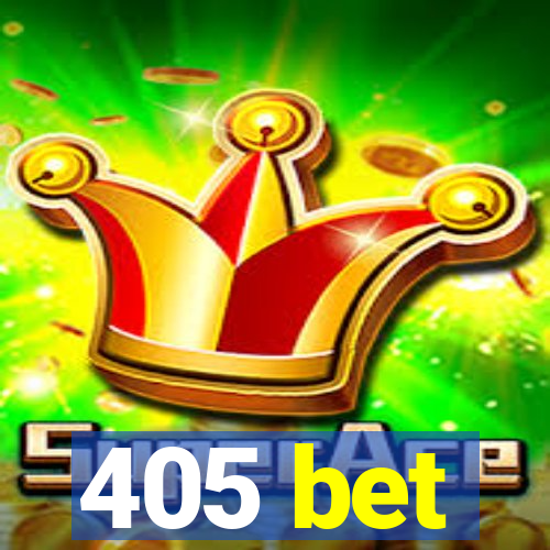 405 bet
