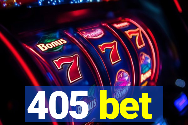 405 bet