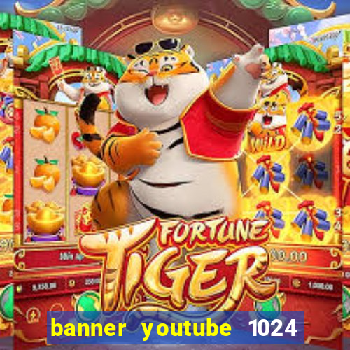 banner youtube 1024 x 576
