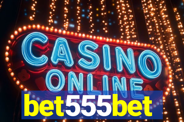 bet555bet