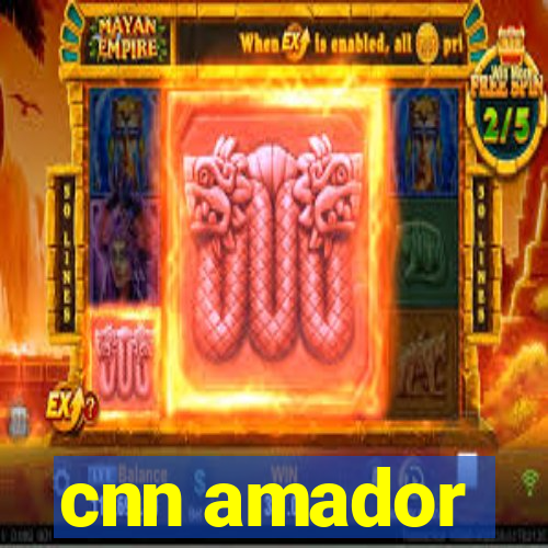 cnn amador