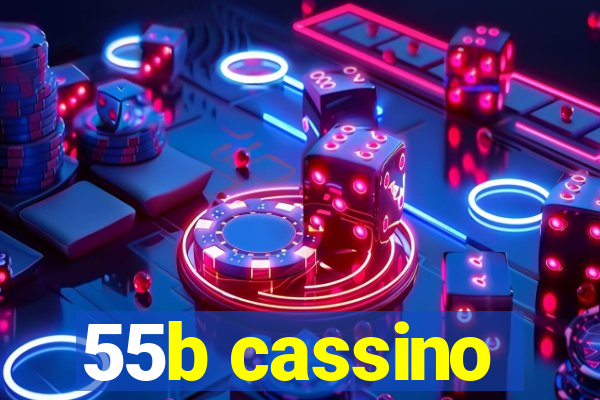 55b cassino